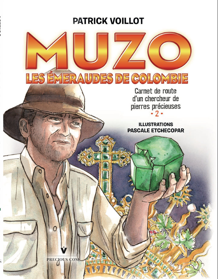 CARNET DE VOYAGE ILLUSTRÉ DE PATRICK VOILLOT - LES ÉMERAUDES DE COLOMBIE - vue 1